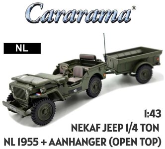 CARARAMA | NEKAF JEEP 1/4 TON + AANHANGER KONINKLIJKE LANDMACHT NL 1955 (ZONDER  KAP) | 1:43