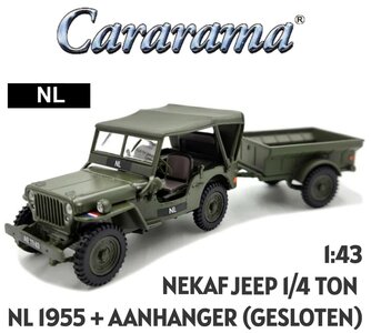 CARARAMA | NEKAF JEEP 1/4 TON + AANHANGER KONINKLIJKE LANDMACHT NL 1955 (GESLOTEN  KAP) | 1:43